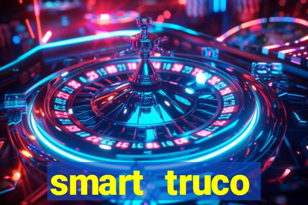 smart truco paulista e mineiro